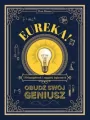 Eureka!. Obudź swój geniusz. 150 łamigłówek i zagadek logicznych - tantis.pl