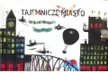Tajemnicze miasto - tantis.pl