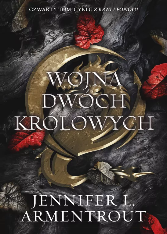 Wojna Dwóch Królowych. Z krwi i popiołu. Tom 4 - tantis.pl