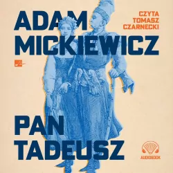 Pan Tadeusz. Audiobook