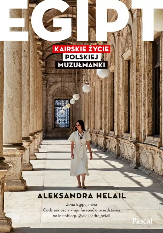 Egipt. Kairskie życie polskiej muzułmanki - tantis.pl