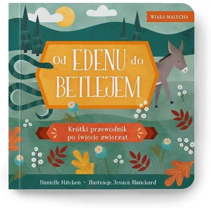 Wiara malucha. Od Edenu do Betlejem - tantis.pl