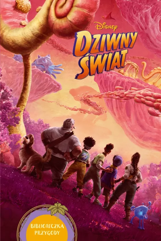 Dziwny świat. Biblioteczka przygody. Disney - tantis.pl