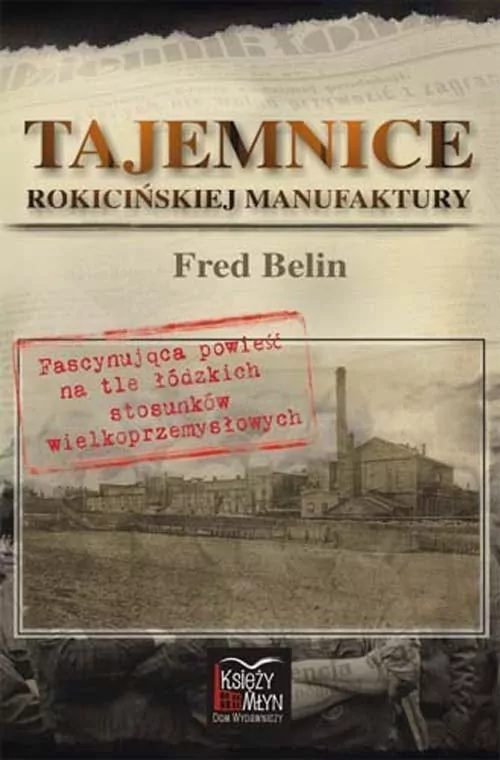 Tajemnice Rokicińskiej Manufaktury - tantis.pl