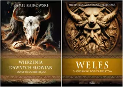 Pakiet: Wierzenia dawnych Słowian. Od mitu do obrzędu / Weles. Słowiański bóg zaświatów. Wierzenia i zwyczaje