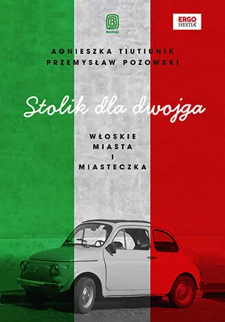 Stolik dla dwojga. Włoskie miasta i miasteczka - tantis.pl