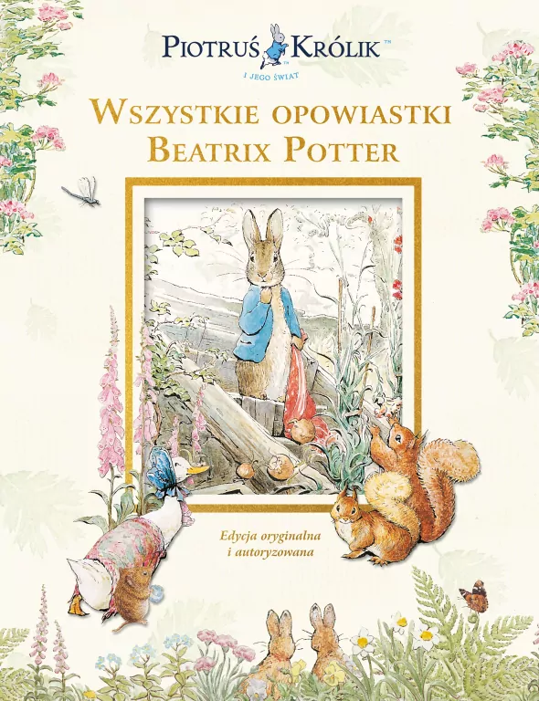 Piotruś Królik i jego świat. Wszystkie opowiastki Beatrix Potter - tantis.pl