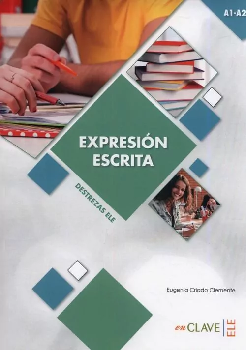 Expresion Escrita A1-A2 Destrezas ELE - tantis.pl