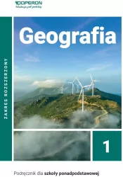 Geografia 1. Podręcznik dla szkoły ponadpodstawowej. Zakres rozszerzony
