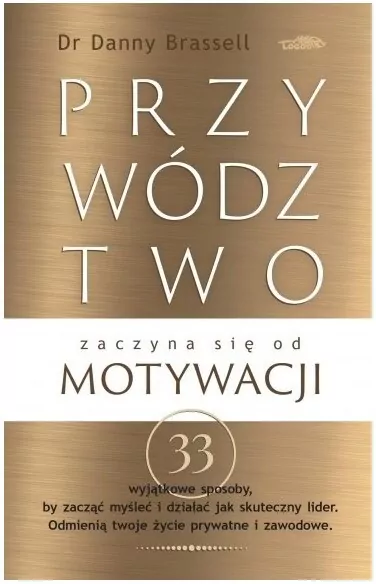 Przywództwo zaczyna się od motywacji - tantis.pl