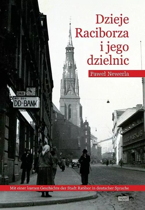 Dzieje Raciborza i jego dzielnic - tantis.pl