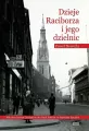 Dzieje Raciborza i jego dzielnic - tantis.pl