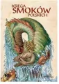 Ksiega smoków polskich. Legendarz - tantis.pl