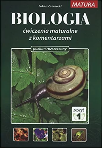Biologia. Ćwiczenia maturalne z komentarzem. Poziom rozszerzony. Zeszyt 1 - tantis.pl