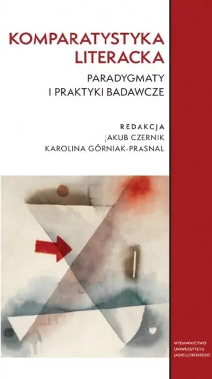 Komparatystyka literacka. Paradygmaty i praktyki.. - tantis.pl