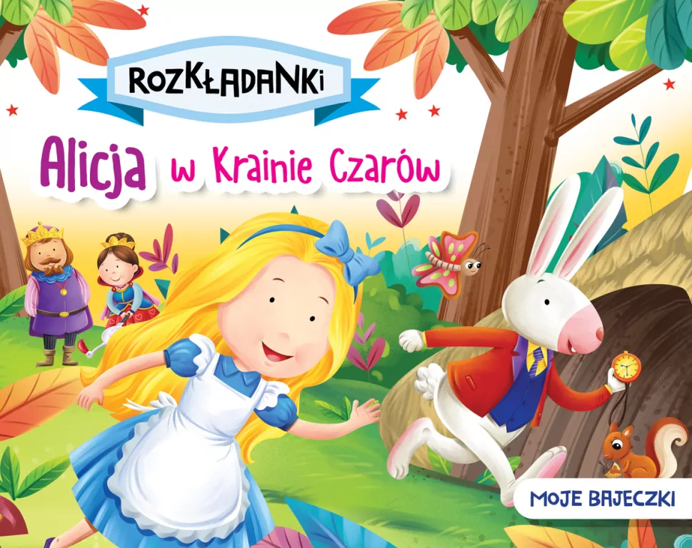 Alicja w Krainie Czarów. Moje bajeczki. Rozkładanki - tantis.pl