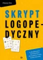 Skrypt logopedyczny. Z obrazkowym formularzem do badania mowy kontrolowanej - tantis.pl