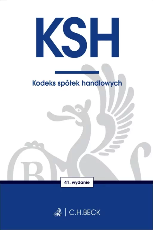 KSH. Kodeks spółek handlowych w.41 - tantis.pl