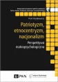 Patriotyzm, etnocentryzm, nacjonalizm - tantis.pl