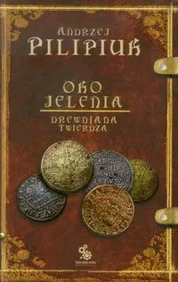 Drewniana twierdza. Oko Jelenia. Tom 3 - tantis.pl