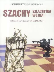 Szachy. Szlachetna wojna