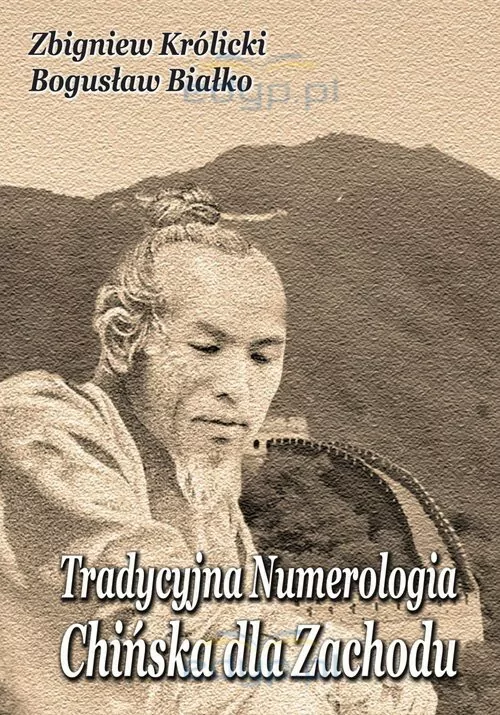 Tradycyjna Numerologia Chińska dla Zachodu - tantis.pl