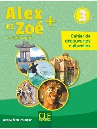 Alex et Zoe plus 3 Cahier de decouvertes cultur. - tantis.pl
