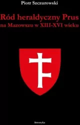 Ród heraldyczny Prus na Mazowszu w XIII-XVI wieku