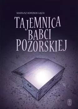 Tajemnica babci Pozorskiej - tantis.pl