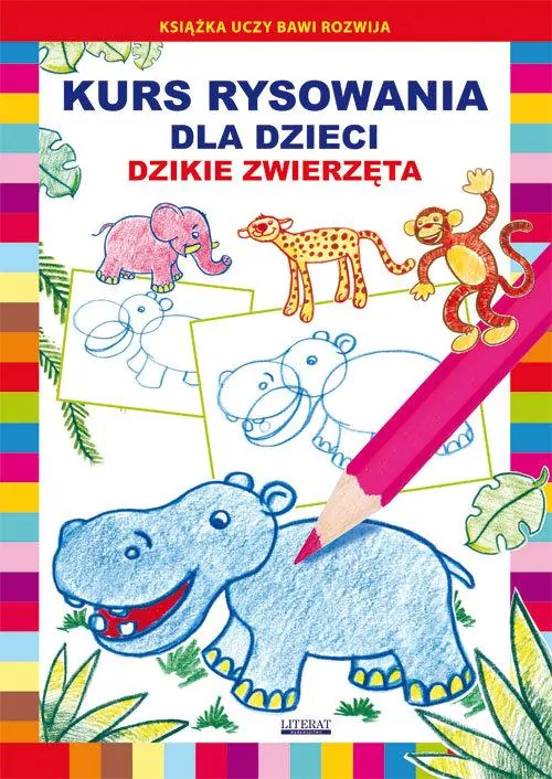 Dzikie zwierzęta. Kurs rysowania dla dzieci - tantis.pl