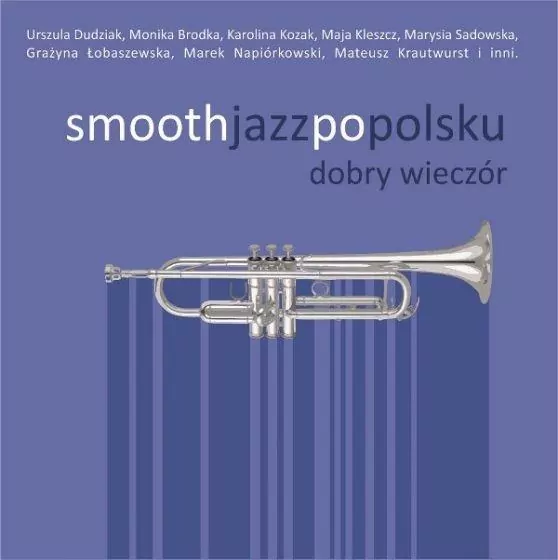 Smooth jazz po polsku. Dobry wieczór - tantis.pl