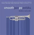 Smooth jazz po polsku. Dobry wieczór - tantis.pl