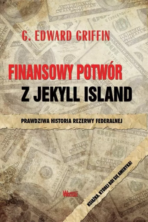 Finansowy potwór z Jekyll Island - tantis.pl