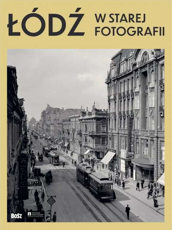 Łódź w starej fotografii - tantis.pl