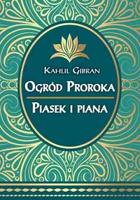 Ogród Proroka. Piasek i piana