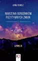 Marzenia Ogrodników Pozytywnych Zmian - tantis.pl