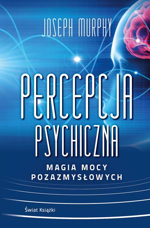 Percepcja psychiczna: magia mocy pozazmysłowej - tantis.pl