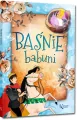 Baśnie Babuni. 64 strony w kolorze - tantis.pl