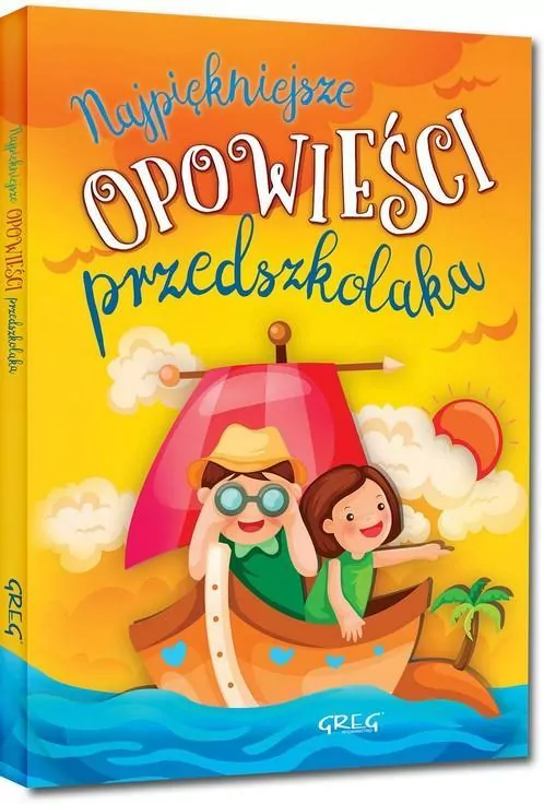 Najpiękniejsze opowieści przedszkolaka. 64 strony w kolorze - tantis.pl