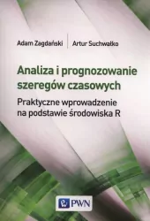 Analiza i prognozowanie szeregów czasowych. Praktyczne wprowadzenie na podstawie środowiska R