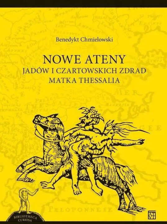 Nowe Ateny. Jadów i czartowskich zdrad matka Thessalia - tantis.pl