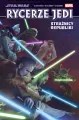 Strażnicy Republiki. Star Wars. Rycerze Jedi. Tom 1 - tantis.pl
