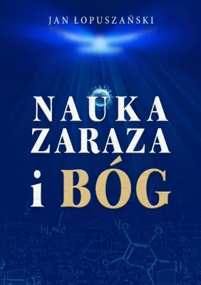 Nauka, zaraza i Bóg