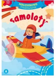 Samoloty. Maluszkowe malowanie