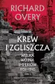 Krew i zgliszcza. Wielka wojna imperiów 1931-1945. Tom 1 - tantis.pl