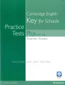 Practice Tests Plus with Key for Schools + CD - tantis.pl