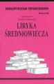Liryka średniowiecza. Biblioteczka opracowań. Nr 58 - tantis.pl