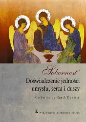 Sobornost. Doświadczenie jedności umysłu, serca i duszy