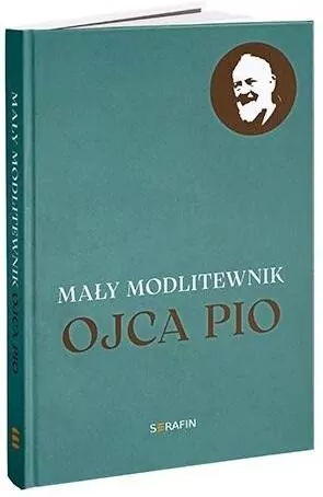 Mały modlitewnik Ojca Pio - tantis.pl