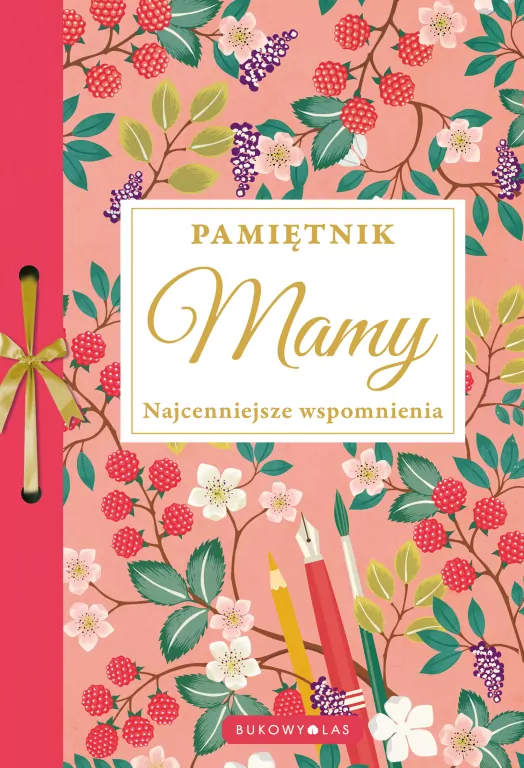 Pamiętnik Mamy. Najcenniejsze wspomnienia - tantis.pl